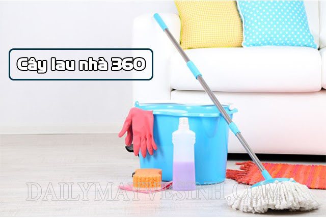 Cây lau nhà 360 mang đến nhiều lợi ích trong việc dọn dẹp nhà cửa